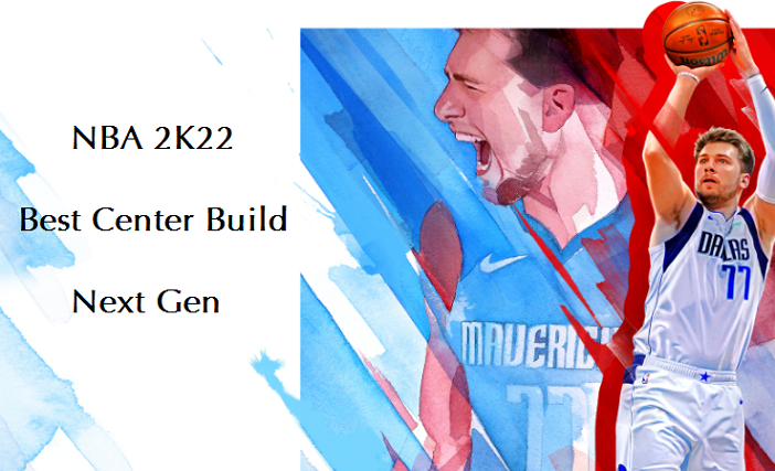 2k22 center build next gen